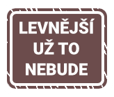 Levnější už to nebude